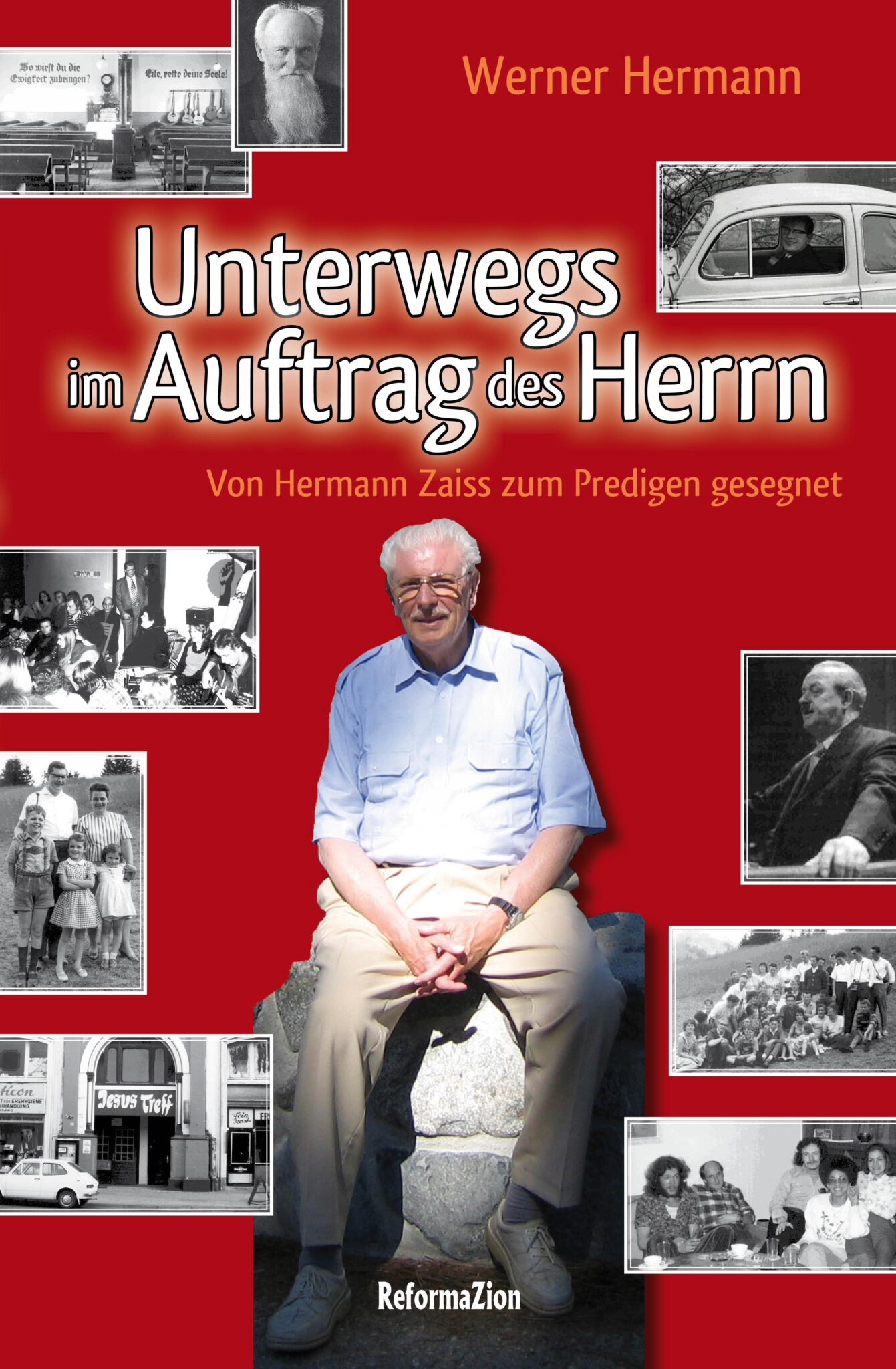 Im Auftrag Des Herrn Unterwegs Werner Hermann, Unterwegs im Auftrag des Herrn – Ruach Verlag